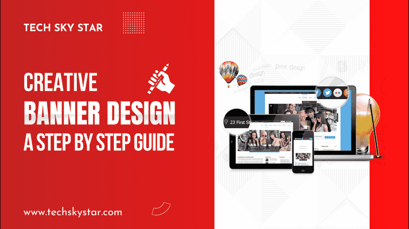 Creative Banner Design – A Step by Step Guide