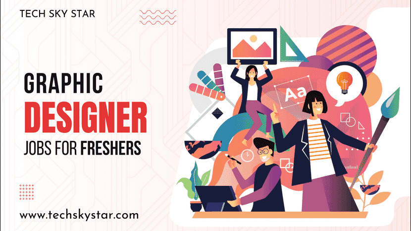 Graphic Designer Job for Freshers