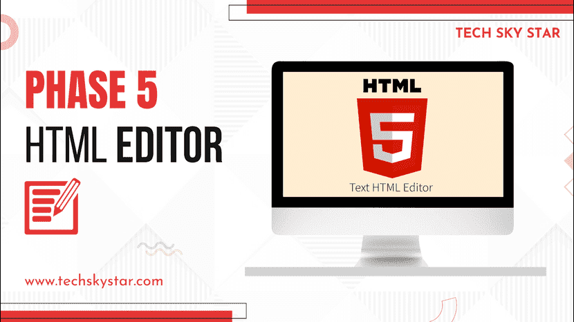 Phase 5 HTML Editor