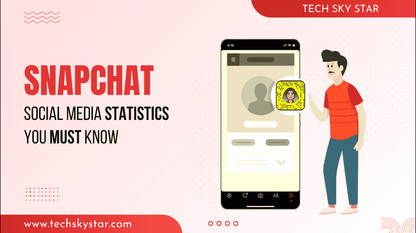 SnapChat Social Media Statistics You Must Know