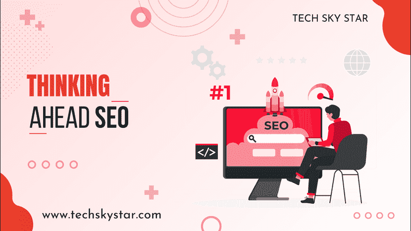 Thinking Ahead SEO